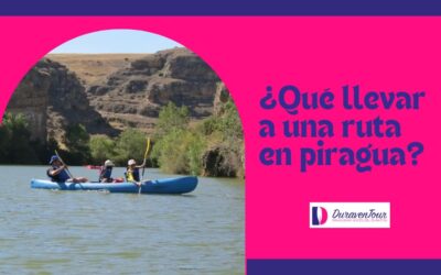 ¿Qué llevar a una ruta de piragüismo con Duraventour?